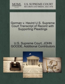 Image for Gorman V. Havird U.S. Supreme Court Transcript of Record with Supporting Pleadings