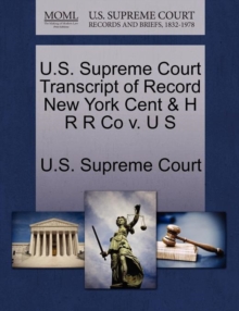 Image for U.S. Supreme Court Transcript of Record New York Cent & H R R Co V. U S