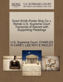 Image for Grant Smith-Porter Ship Co V. Rohde U.S. Supreme Court Transcript of Record with Supporting Pleadings