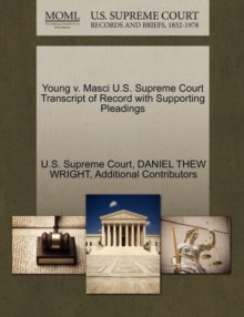 Image for Young V. Masci U.S. Supreme Court Transcript of Record with Supporting Pleadings