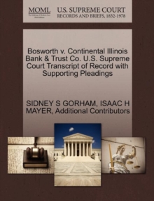 Image for Bosworth V. Continental Illinois Bank & Trust Co. U.S. Supreme Court Transcript of Record with Supporting Pleadings