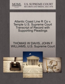 Image for Atlantic Coast Line R Co V. Temple U.S. Supreme Court Transcript of Record with Supporting Pleadings