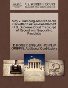 Image for May V. Hamburg-Amerikanische Packetfahrt Aktien-Gesellschaft U.S. Supreme Court Transcript of Record with Supporting Pleadings