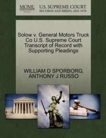 Image for Solow V. General Motors Truck Co U.S. Supreme Court Transcript of Record with Supporting Pleadings