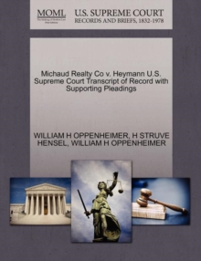 Image for Michaud Realty Co V. Heymann U.S. Supreme Court Transcript of Record with Supporting Pleadings
