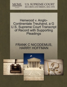 Image for Henwood V. Anglo-Continentale Treuhand, A G U.S. Supreme Court Transcript of Record with Supporting Pleadings