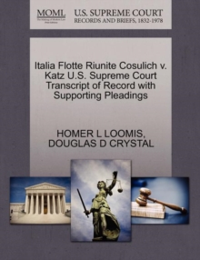 Image for Italia Flotte Riunite Cosulich V. Katz U.S. Supreme Court Transcript of Record with Supporting Pleadings