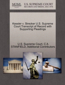 Image for Kessler V. Strecker U.S. Supreme Court Transcript of Record with Supporting Pleadings