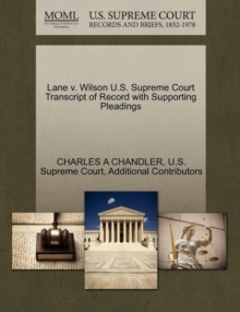 Image for Lane V. Wilson U.S. Supreme Court Transcript of Record with Supporting Pleadings