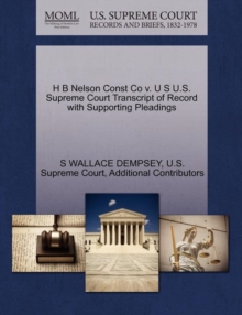 Image for H B Nelson Const Co V. U S U.S. Supreme Court Transcript of Record with Supporting Pleadings