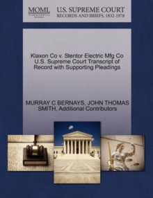 Image for Klaxon Co V. Stentor Electric Mfg Co U.S. Supreme Court Transcript of Record with Supporting Pleadings