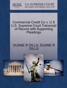 Image for Commercial Credit Co V. U S U.S. Supreme Court Transcript of Record with Supporting Pleadings