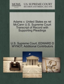 Image for Adams V. United States Ex Rel McCann U.S. Supreme Court Transcript of Record with Supporting Pleadings