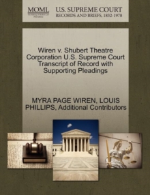 Image for Wiren V. Shubert Theatre Corporation U.S. Supreme Court Transcript of Record with Supporting Pleadings