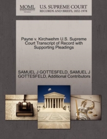 Image for Payne V. Kirchwehm U.S. Supreme Court Transcript of Record with Supporting Pleadings