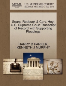Image for Sears, Roebuck & Co V. Hoyt U.S. Supreme Court Transcript of Record with Supporting Pleadings