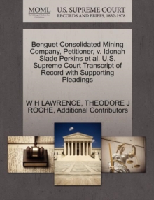 Image for Benguet Consolidated Mining Company, Petitioner, V. Idonah Slade Perkins et al. U.S. Supreme Court Transcript of Record with Supporting Pleadings