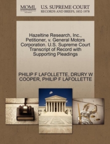 Image for Hazeltine Research, Inc., Petitioner, V. General Motors Corporation. U.S. Supreme Court Transcript of Record with Supporting Pleadings