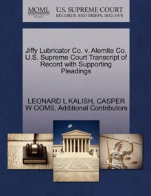 Image for Jiffy Lubricator Co. V. Alemite Co. U.S. Supreme Court Transcript of Record with Supporting Pleadings