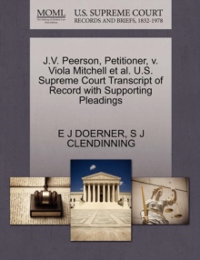 Image for J.V. Peerson, Petitioner, V. Viola Mitchell Et Al. U.S. Supreme Court Transcript of Record with Supporting Pleadings