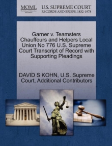Image for Garner V. Teamsters Chauffeurs and Helpers Local Union No 776 U.S. Supreme Court Transcript of Record with Supporting Pleadings