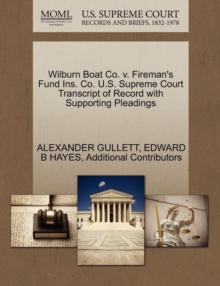 Image for Wilburn Boat Co. V. Fireman's Fund Ins. Co. U.S. Supreme Court Transcript of Record with Supporting Pleadings