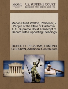 Image for Marvin Stuart Walton, Petitioner, V. People of the State of California. U.S. Supreme Court Transcript of Record with Supporting Pleadings