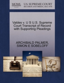Image for Valdes V. U S U.S. Supreme Court Transcript of Record with Supporting Pleadings