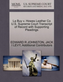Image for La Buy V. Howes Leather Co U.S. Supreme Court Transcript of Record with Supporting Pleadings