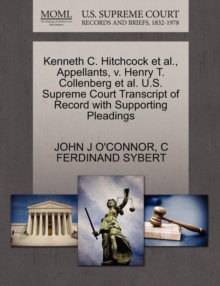 Image for Kenneth C. Hitchcock et al., Appellants, V. Henry T. Collenberg et al. U.S. Supreme Court Transcript of Record with Supporting Pleadings