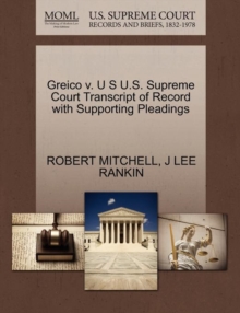 Image for Greico V. U S U.S. Supreme Court Transcript of Record with Supporting Pleadings
