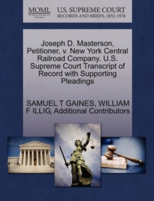 Image for Joseph D. Masterson, Petitioner, V. New York Central Railroad Company. U.S. Supreme Court Transcript of Record with Supporting Pleadings