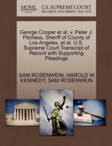 Image for George Cooper et al. V. Peter J. Pitchess, Sheriff of County of Los Angeles, et al. U.S. Supreme Court Transcript of Record with Supporting Pleadings