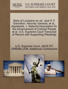 Image for State of Louisiana Ex Rel. Jack P. F. Gremillion, Attorney General, et al., Appellants, V. National Association for the Advancement of Colored People et al. U.S. Supreme Court Transcript of Record wit
