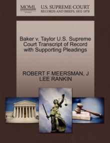 Image for Baker V. Taylor U.S. Supreme Court Transcript of Record with Supporting Pleadings