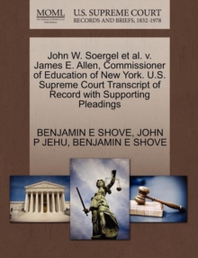 Image for John W. Soergel et al. V. James E. Allen, Commissioner of Education of New York. U.S. Supreme Court Transcript of Record with Supporting Pleadings