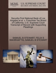 Image for Security-First National Bank of Los Angeles et al. V. Franchise Tax Board of California. U.S. Supreme Court Transcript of Record with Supporting Pleadings