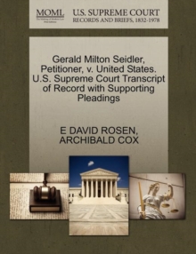 Image for Gerald Milton Seidler, Petitioner, V. United States. U.S. Supreme Court Transcript of Record with Supporting Pleadings