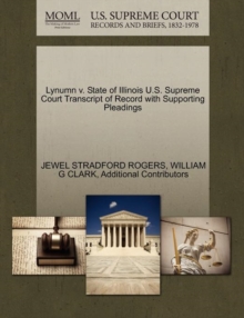 Image for Lynumn V. State of Illinois U.S. Supreme Court Transcript of Record with Supporting Pleadings