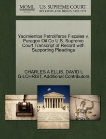 Image for Yacimientos Petroliferos Fiscales V. Paragon Oil Co U.S. Supreme Court Transcript of Record with Supporting Pleadings