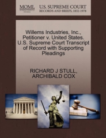 Image for Willems Industries, Inc., Petitioner V. United States. U.S. Supreme Court Transcript of Record with Supporting Pleadings