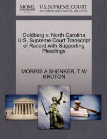Image for Goldberg V. North Carolina U.S. Supreme Court Transcript of Record with Supporting Pleadings