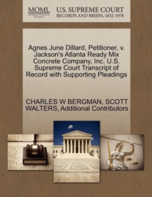 Image for Agnes June Dillard, Petitioner, V. Jackson's Atlanta Ready Mix Concrete Company, Inc. U.S. Supreme Court Transcript of Record with Supporting Pleadings