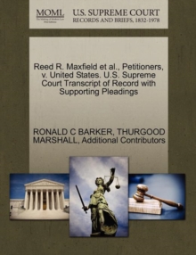 Image for Reed R. Maxfield Et Al., Petitioners, V. United States. U.S. Supreme Court Transcript of Record with Supporting Pleadings
