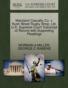 Image for Maryland Casualty Co. V. Rush Street Rugby Shop, Ltd. U.S. Supreme Court Transcript of Record with Supporting Pleadings