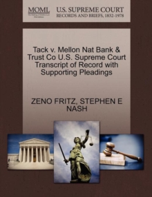 Image for Tack V. Mellon Nat Bank & Trust Co U.S. Supreme Court Transcript of Record with Supporting Pleadings