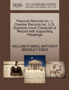 Image for Peacock Records Inc. V. Checker Records Inc. U.S. Supreme Court Transcript of Record with Supporting Pleadings