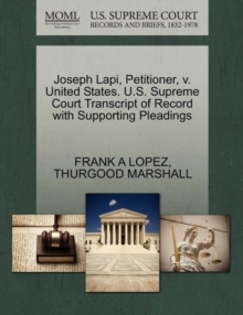 Image for Joseph Lapi, Petitioner, V. United States. U.S. Supreme Court Transcript of Record with Supporting Pleadings