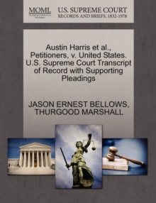 Image for Austin Harris Et Al., Petitioners, V. United States. U.S. Supreme Court Transcript of Record with Supporting Pleadings