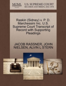 Image for Raskin (Sidney) V. P. D. Marchessini Inc. U.S. Supreme Court Transcript of Record with Supporting Pleadings